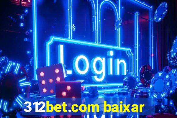 312bet.com baixar